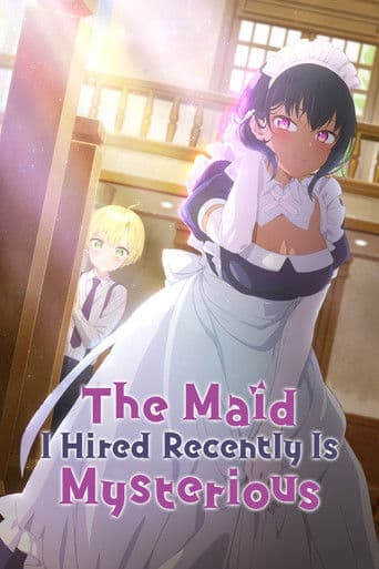 The Maid I Hired Recently Is Mysterious